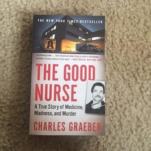 The Good Nurse by Charles Graeber